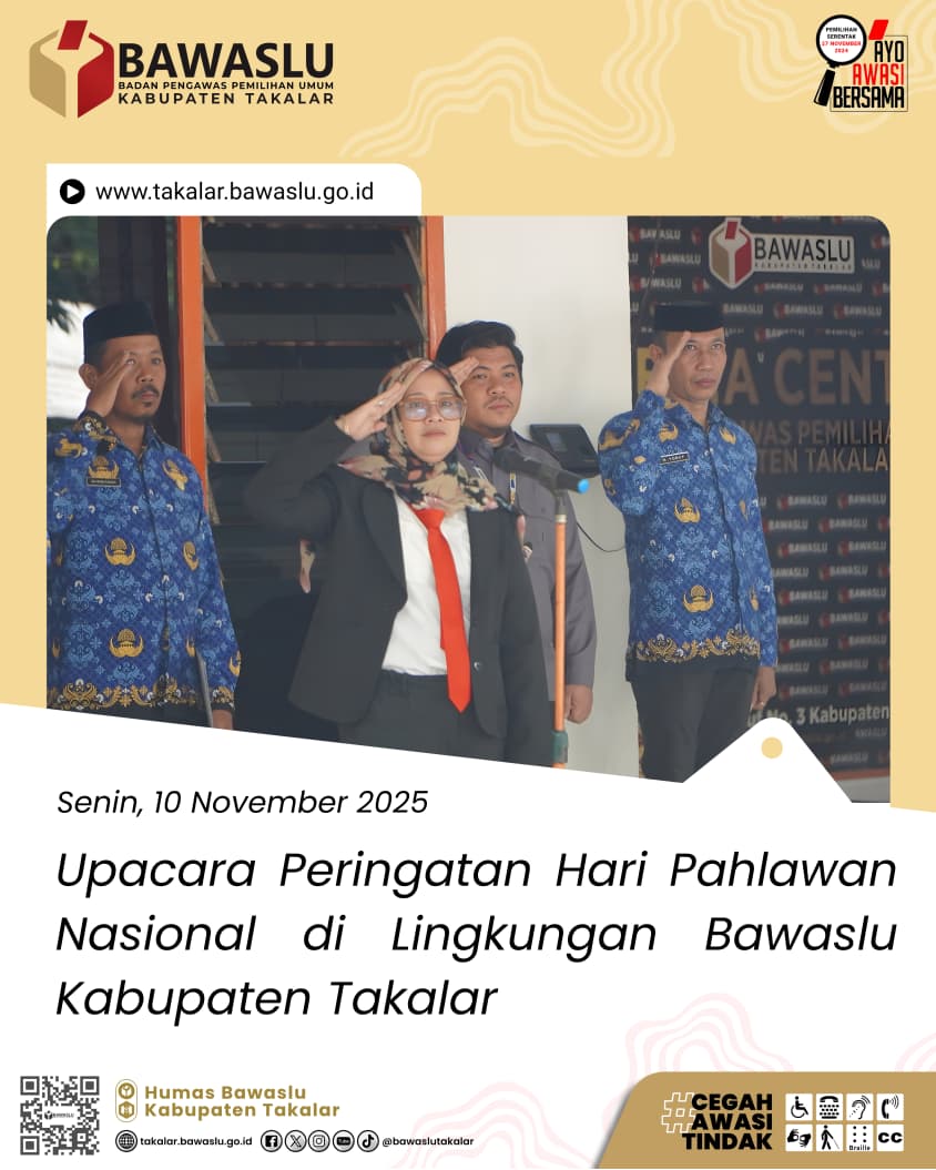 Jaga Amanah Pahlawan, Ketua Bawaslu Takalar serukan Jaga Integritas Lembaga 